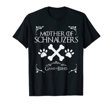 Load image into Gallery viewer, Mother of Schnauzers Game of Bones Shirt
