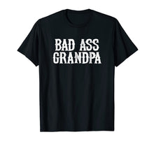 Load image into Gallery viewer, Badass Grandpa T-Shirt
