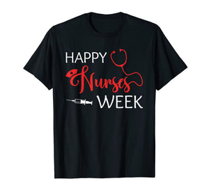 Happy Nurse Week T-shirt