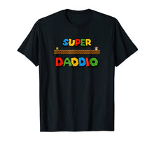 Load image into Gallery viewer, Super Daddio T-Shirt, Fathers day special
