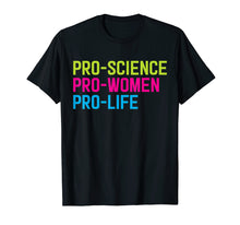 Load image into Gallery viewer, Anti-Abortion Shirt - Pro Science, Women, Life
