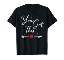 Load image into Gallery viewer, Motivational Teacher Shirt-State Testing You Got This
