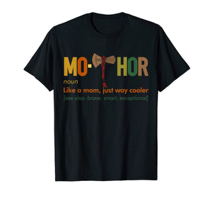 Mo-Thor Like A Mom Just Way Cooler Hero T Shirts