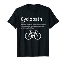 Load image into Gallery viewer, Cyclopath Funny Cycling T-Shirt for Cyclists and Bike Riders
