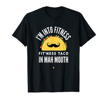 Load image into Gallery viewer, Fitness Taco In My Mouth Shirt Cinco De Mayo Men &amp; Guys
