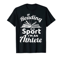 Load image into Gallery viewer, Funny Book Lover Quotes Shirt | Bookworm TShirt Gift Idea
