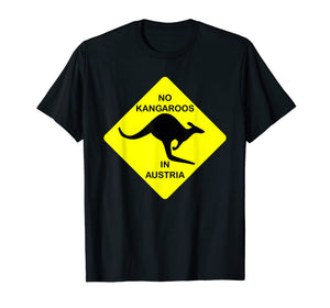 No Kangaroos In Austria Funny T-Shirt Yellow Sign Gift Tee