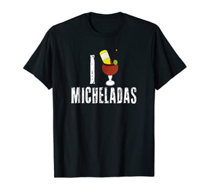 Michelada Shirt Love Micheladas Mexican Beer Cerveza Mix