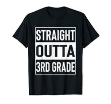 Load image into Gallery viewer, Straight Outta 3rd Grade Funny Graduation Gift T-Shirt
