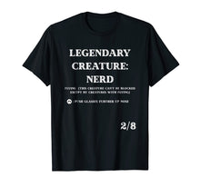 Load image into Gallery viewer, Nerd Legendary creature - Magic t-shirt
