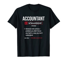 Load image into Gallery viewer, Funny Accountant Definition T-Shirt See Also Wizard
