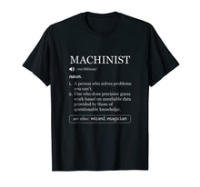 Load image into Gallery viewer, Funny Machinist Definition T-Shirt
