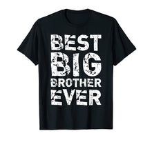 Load image into Gallery viewer, Best Big Brother Ever Funny Gift T-Shirt
