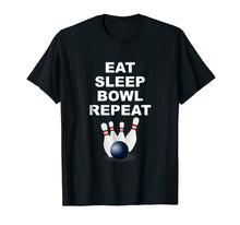 Load image into Gallery viewer, Eat Sleep Bowl Repeat Shirt | Bowling Gift Ideas
