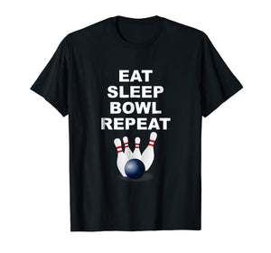 Eat Sleep Bowl Repeat Shirt | Bowling Gift Ideas