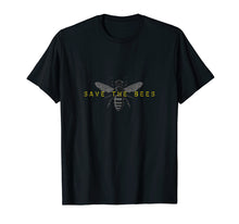 Load image into Gallery viewer, Save the Bees Environmentalist T-Shirt
