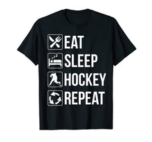 Load image into Gallery viewer, Funny Eat Sleep Hockey Repeat T-Shirt
