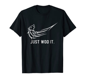 Just Woo It Funny T-Shirt - Woo Wolf Gift Shirt