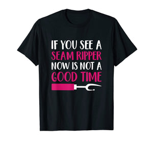 Funny Sewing Shirt 'If You See A Seam Ripper' Quilting Shirt