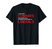 Load image into Gallery viewer, Funny Anti Socialist Communist Pro America Patriotic Tshirt
