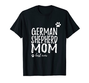 German Shepherd Mom T-Shirt Funny Gift for Dog Mom