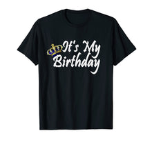 Load image into Gallery viewer, Its My Birthday Boy Shirt Royal Tee King Men Crown Gifts
