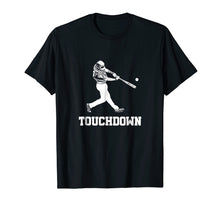 Load image into Gallery viewer, BASEBALL PLAYER T-SHIRT: BASEBALL TOUCHDOWN ATHLETE T SHIRT
