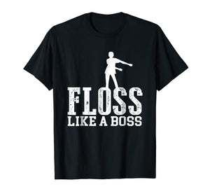 Floss Like A Boss Cool Dance Move Flossing T-Shirt