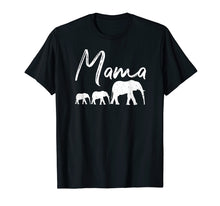 Load image into Gallery viewer, MAMA Shirt ELEPHANT Mother&#39;s Day Gifts Mommy Mom Best Top
