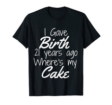Load image into Gallery viewer, 21st Birthday Shirt Mom of 21 Year Old Son Daughter Birthday
