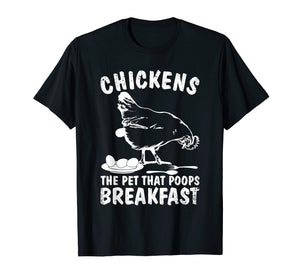Funny Chickens Pet Poop Breakfast Backyard Farmer T-Shirt