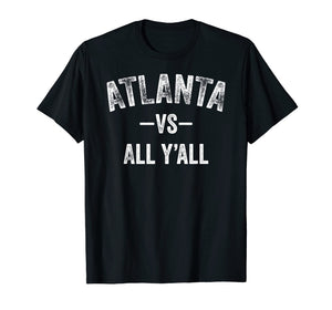 Atlanta vs all y'all Sports Trendy TShirt Men Women Kids
