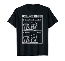 Load image into Gallery viewer, Programmer TShirt - Computer Programming Geek T Shirt
