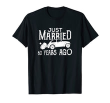 Load image into Gallery viewer, Just Married 60 Years Ago Wedding Anniversary Gift Shirt
