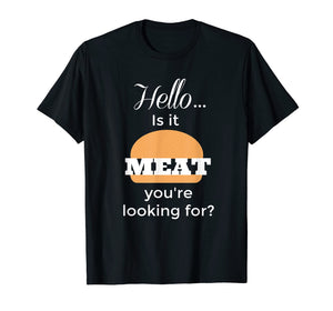 Funny Grilling Shirt Looking For Meat Cooks Graphic Tee