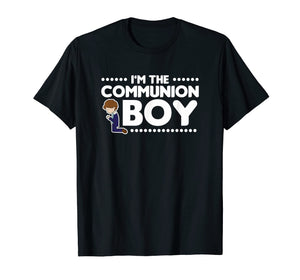 I'm The Communion Boy Shirt Holy Communion Gift