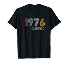 Load image into Gallery viewer, Classic Made In 1976 T-Shirt 43rd Birthday Gift
