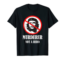 Load image into Gallery viewer, Anti Che Guevara T-Shirt - Anti Socialism Shirt
