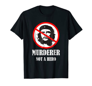 Anti Che Guevara T-Shirt - Anti Socialism Shirt