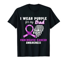 Load image into Gallery viewer, I Wear Purple For My Dad Pancreatic Cancer Awareness Tshirt

