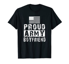 Load image into Gallery viewer, Mens Proud Army Boyfriend Family Military Appreciation T-shirt
