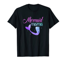 Load image into Gallery viewer, Mermaid Mom Mother&#39;s Day Tshirt Mermom Bridesmaid Party Gift
