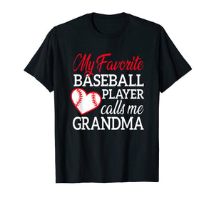 My Favorite Baseball Player Calls Me Grandma TShirt For Nana