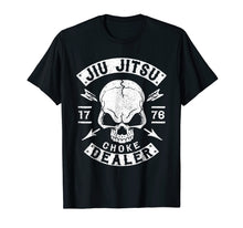 Load image into Gallery viewer, JIU JITSU T SHIRT, CHOKE DEALER, MMA SHIRT, BJJ TSHIRT
