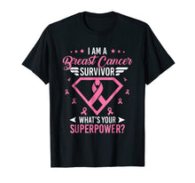 Load image into Gallery viewer, I Am A Breast Cancer Survivor T-shirt
