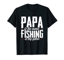Load image into Gallery viewer, Papa Fishing Father Daddy Game Shirt
