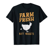 Load image into Gallery viewer, Farm Fresh Butt Nuggets - Cute Chicken Butt T Shirt
