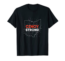 Load image into Gallery viewer, Cincy Strong T-Shirt, Cincinnati Shirt
