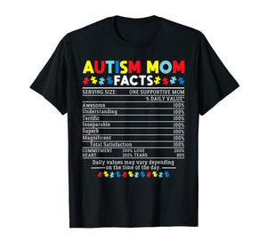 Autism Mom Facts One Supportive Mom Awareness Gift T-Shirt
