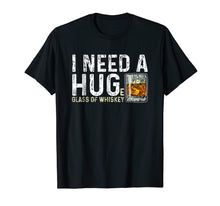 Load image into Gallery viewer, I Need A Huge Glass Of Whiskey Shirt Vintage Whiskey Lover
